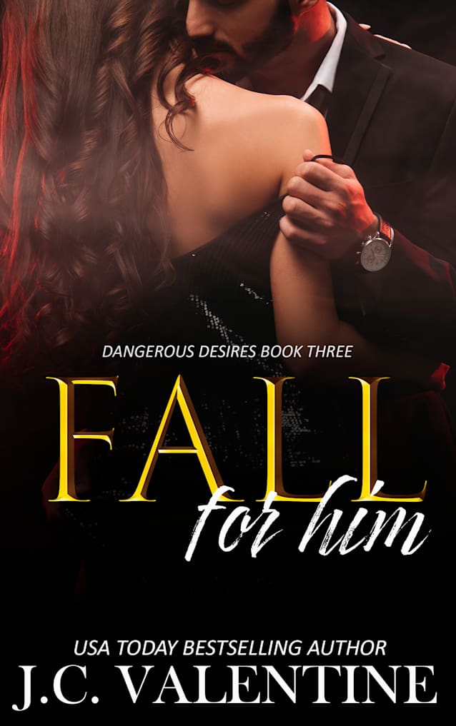 Fall For Him - Book Three