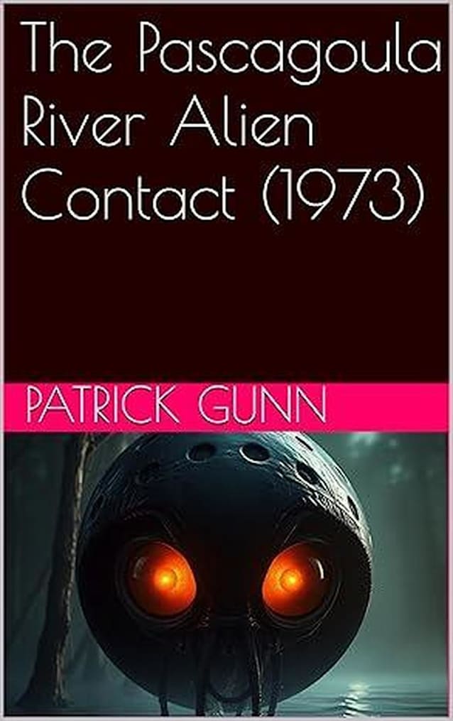 The Pascagoula River Alien Contact (1973)