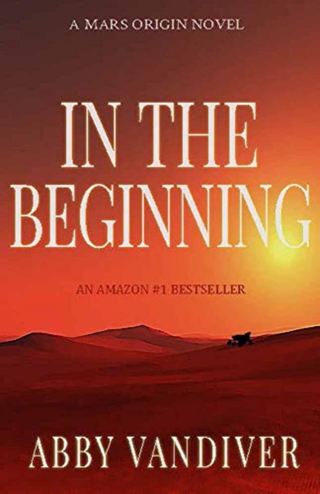 In the Beginning (Mars Origin “I” Series Book 1)
