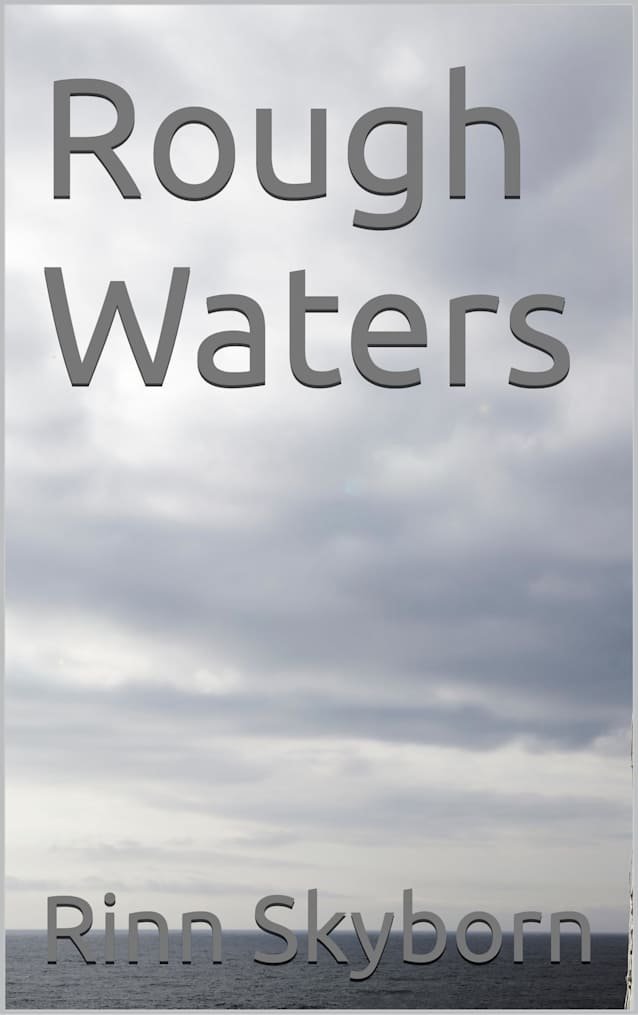 Rough Waters