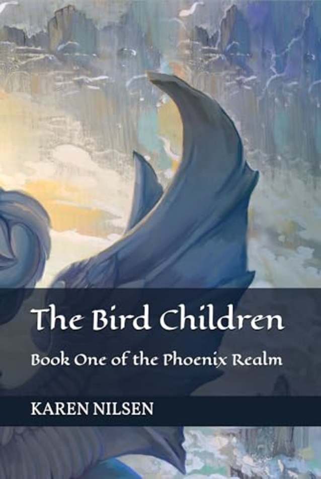 The Bird Children (The Phoenix Realm Book 1)