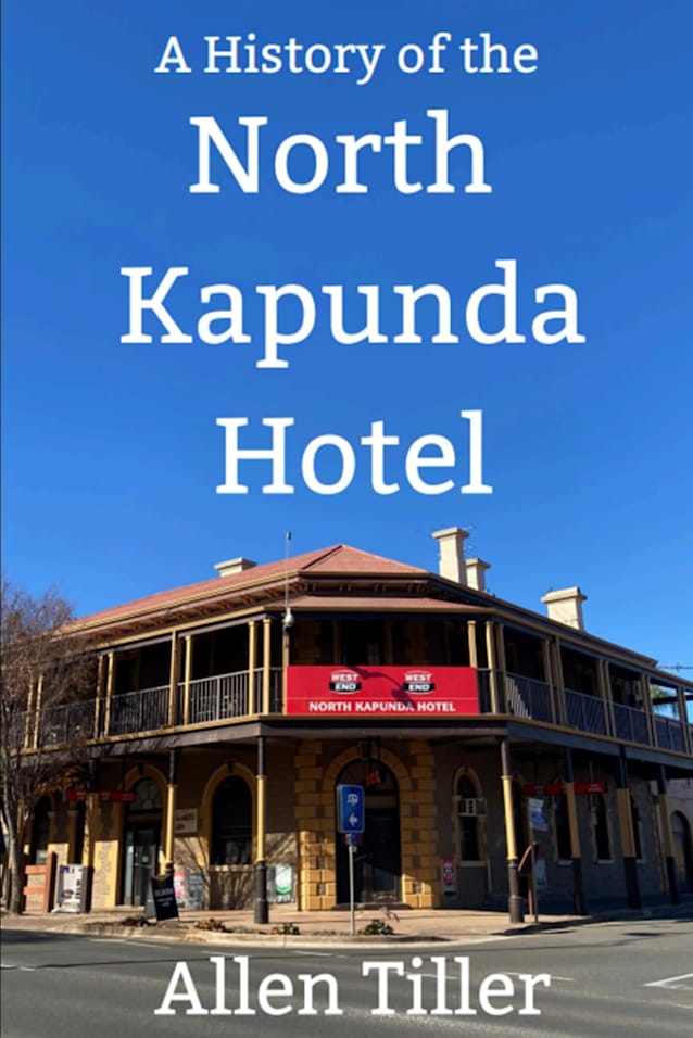 A History of the North Kapunda Hotel