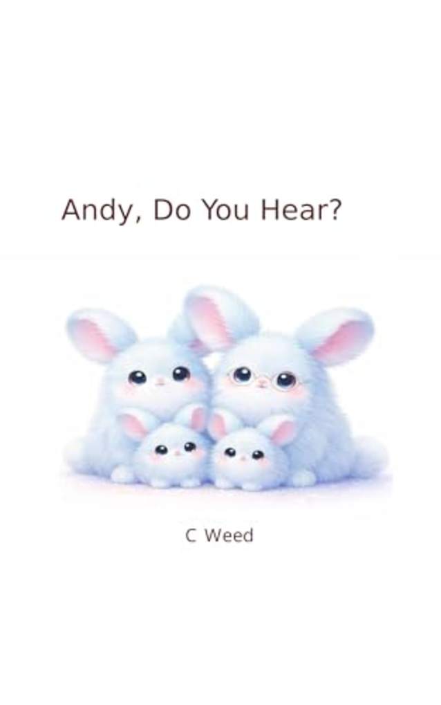 Andy, Do You Hear?: ...is there something terribly wrong with his ears?