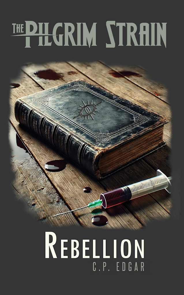 The Pilgrim Strain: Rebellion