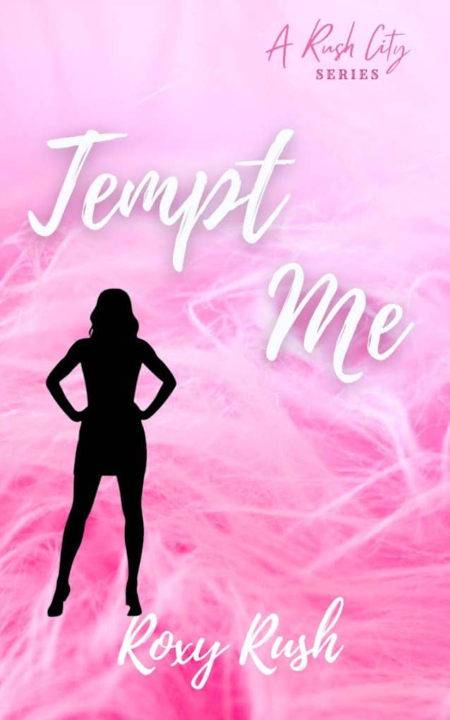 Tempt Me (Rush City Series Book 3)