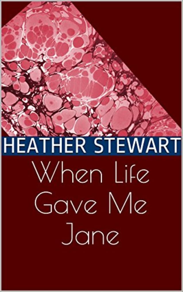 When Life Gave Me Jane