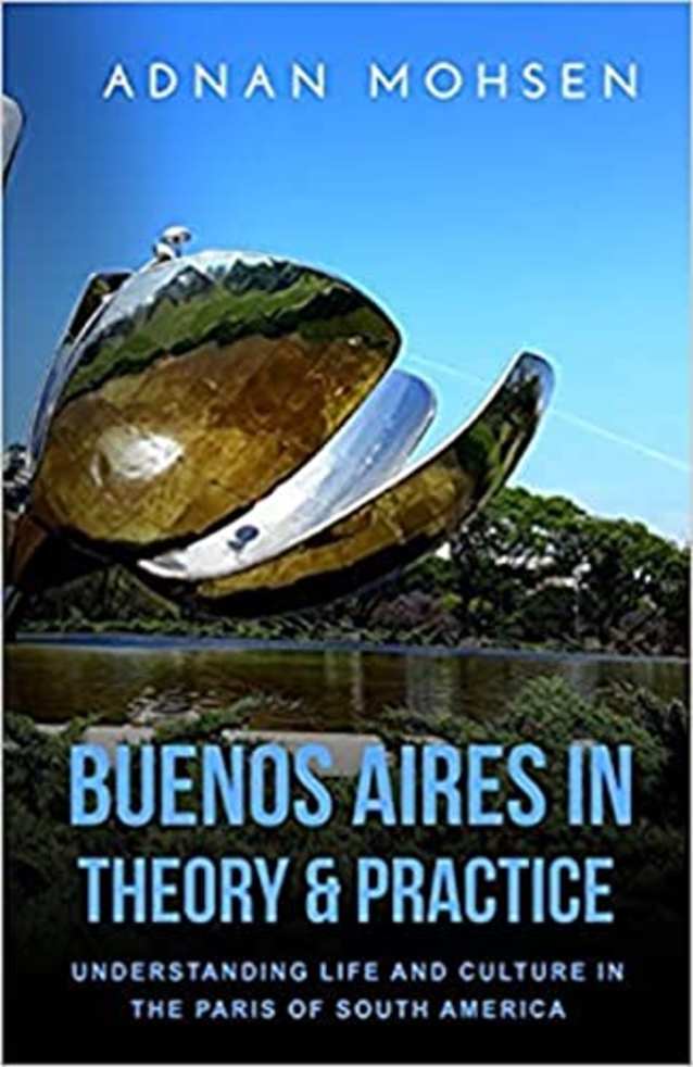 Buenos Aires: In Theory and practice