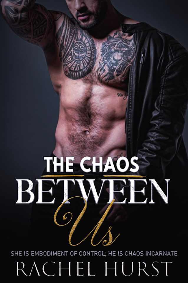 The Chaos Between Us: She is embodiment of control; he is chaos incarnate. (Midnight Haze Book 1)