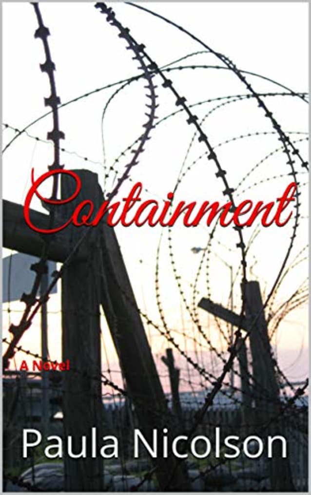 Containment: A Novel (The Reluctant Spy  Series Book 1)