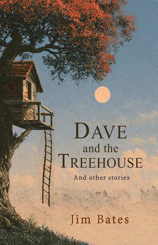 Dave and the Treehouse and Other Stories