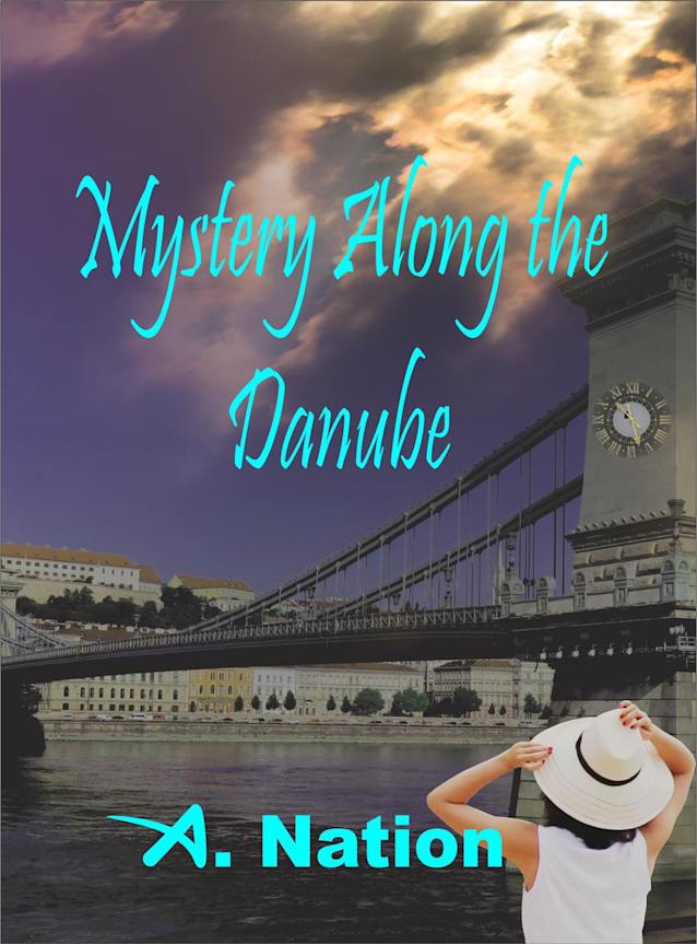 Mystery Along the Danube (Travel Series, #1)