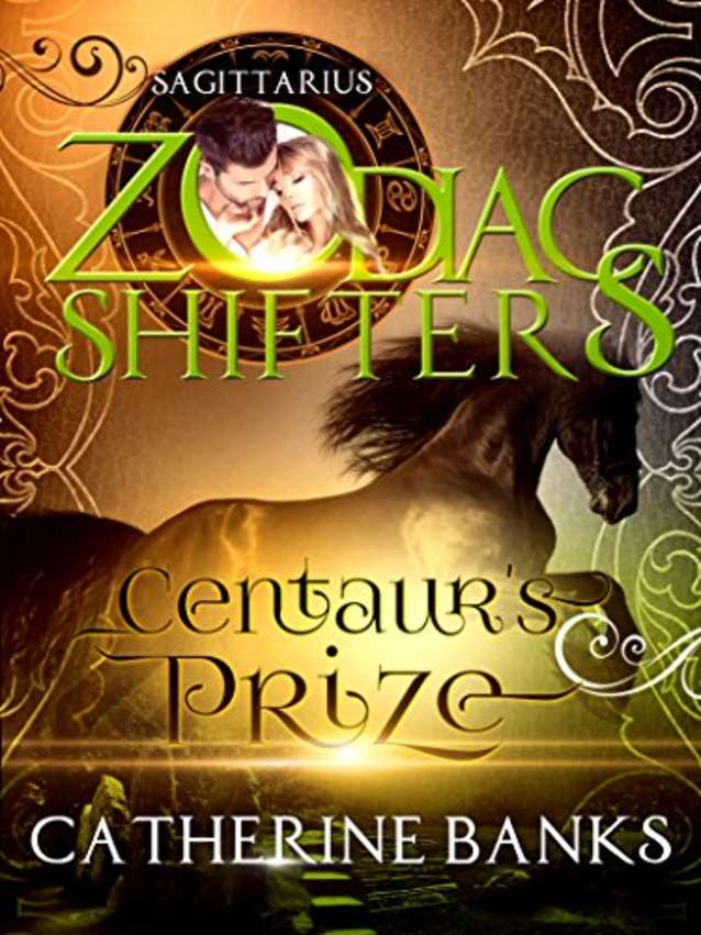 Centaur’s Prize: A Zodiac Shifters Paranormal Romance: Sagittarius