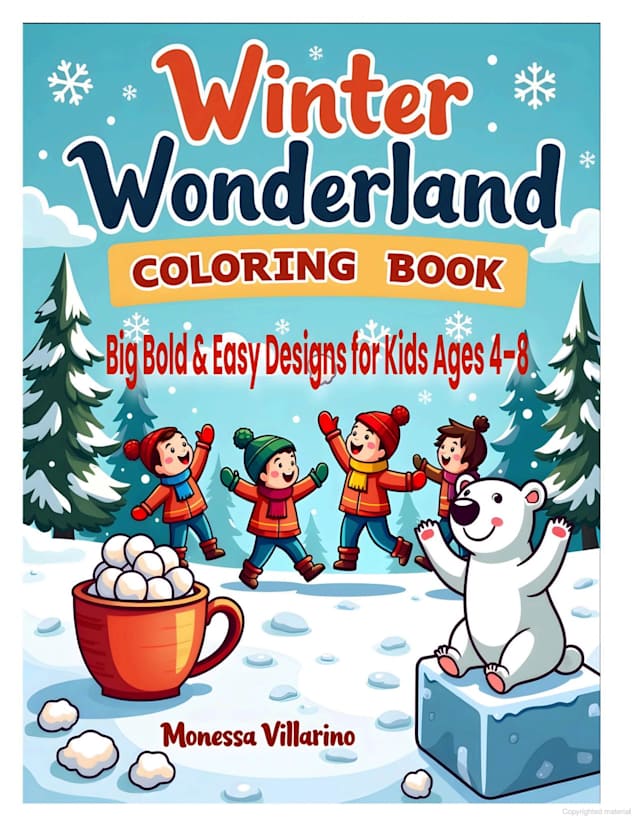  Winter Wonderland Coloring Book: Big Bold & Easy Designs for Kids Ages 4–8