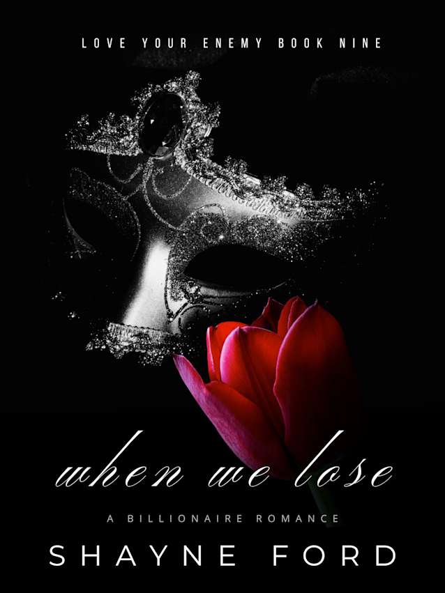 WHEN WE LOSE (Love Your Enemy, #9)
