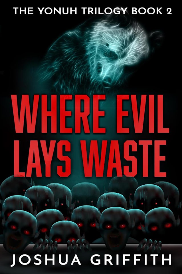 Where Evil Lays Waste (The Yonuh Trilogy, #2)