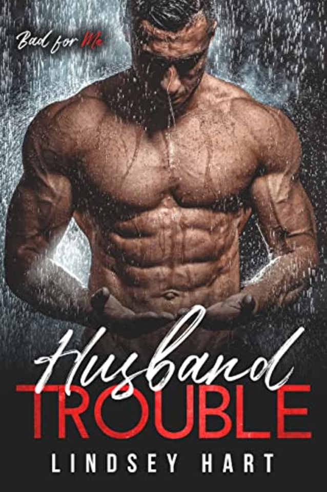 Husband Trouble (Bad for Me Book 5)