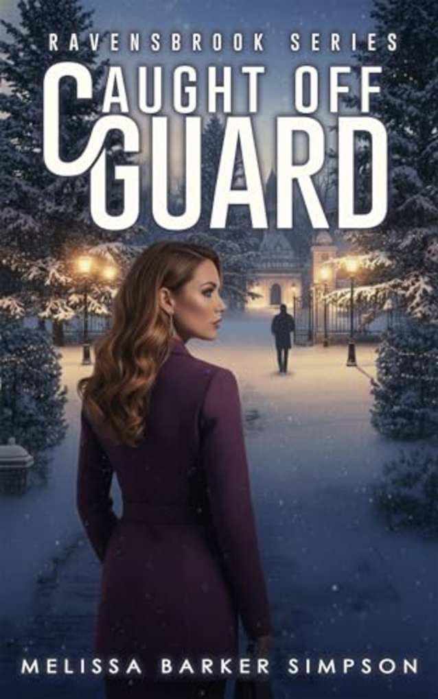 Caught Off Guard: A Ravensbrook Romantic Suspense Short Story (Morgan & Fairchild)