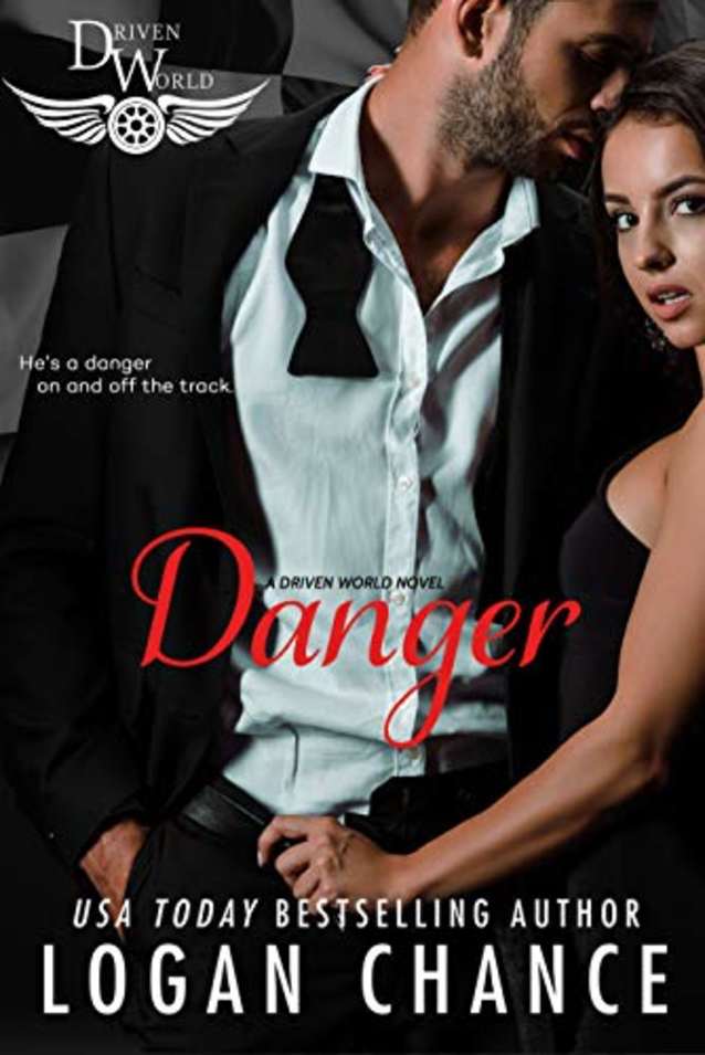 Danger: A Driven World Novel (The Driven World)
