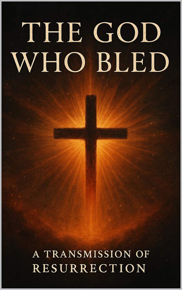 The God Who Bled: The Hidden Remorse of I AM and the Resurrection of the Field