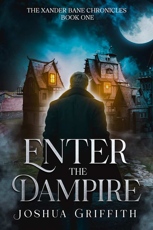 Enter The Dampire The Xander Bane Chronicles Book One