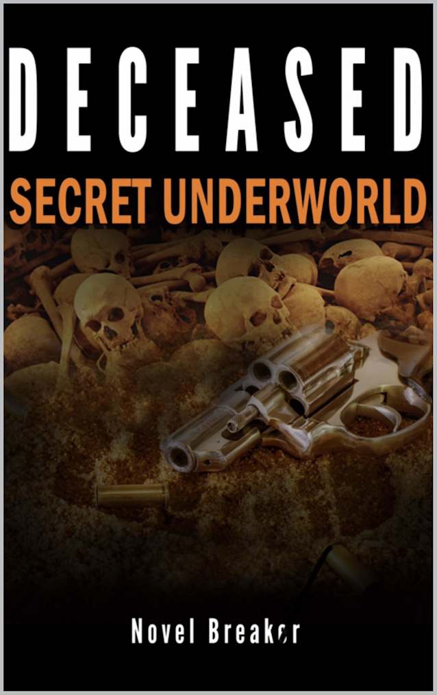 Deceased : Secret Underworld: ADULT HORROR FICTION BOOK