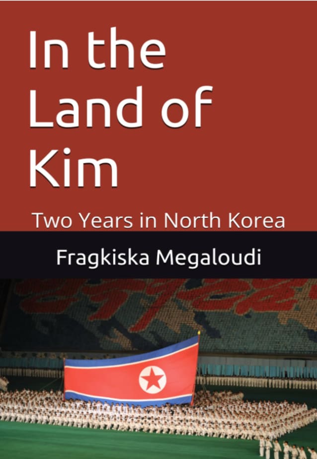 In the Land of Kim: Two Years in North Korea