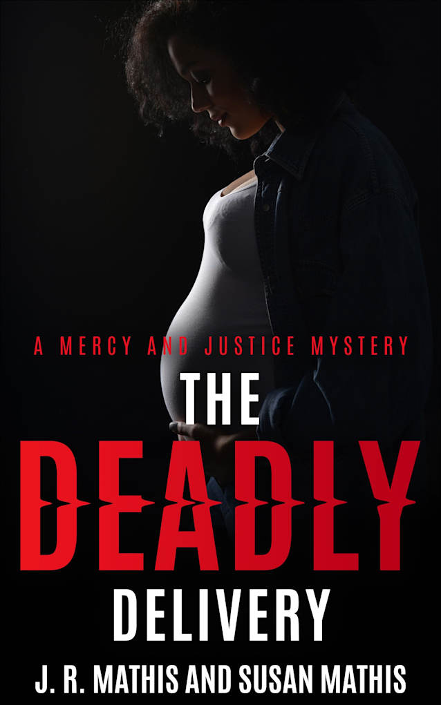 The Deadly Delivery: A Contemporary Small Town Sleuthing Couple Mystery (The Mercy and Justice Mysteries Book 20)
