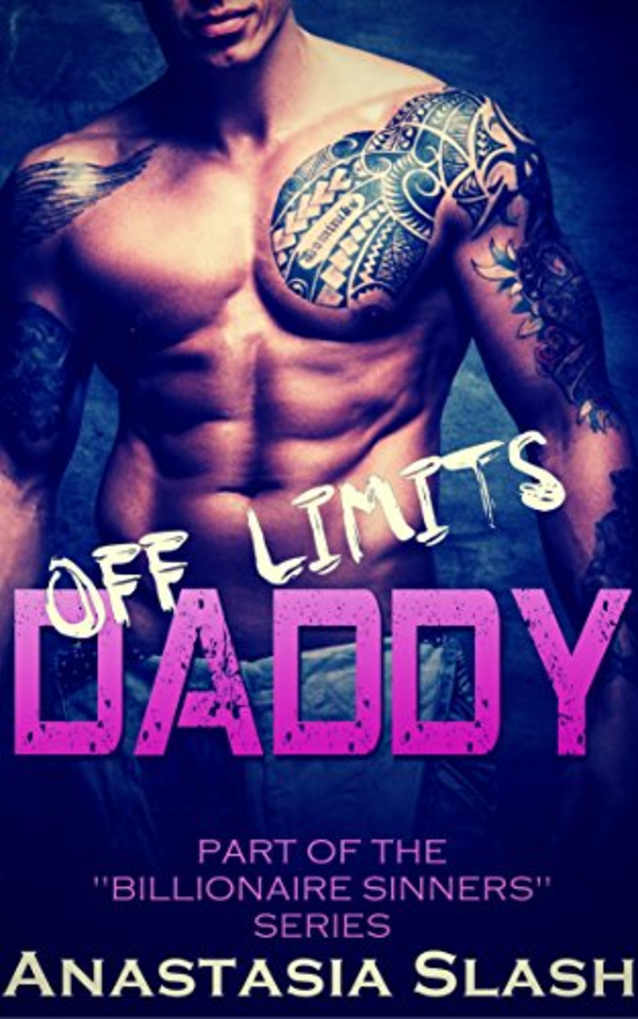 OFF LIMITS DADDY: MFM standalone part of the “Billionaire Sinners” Series