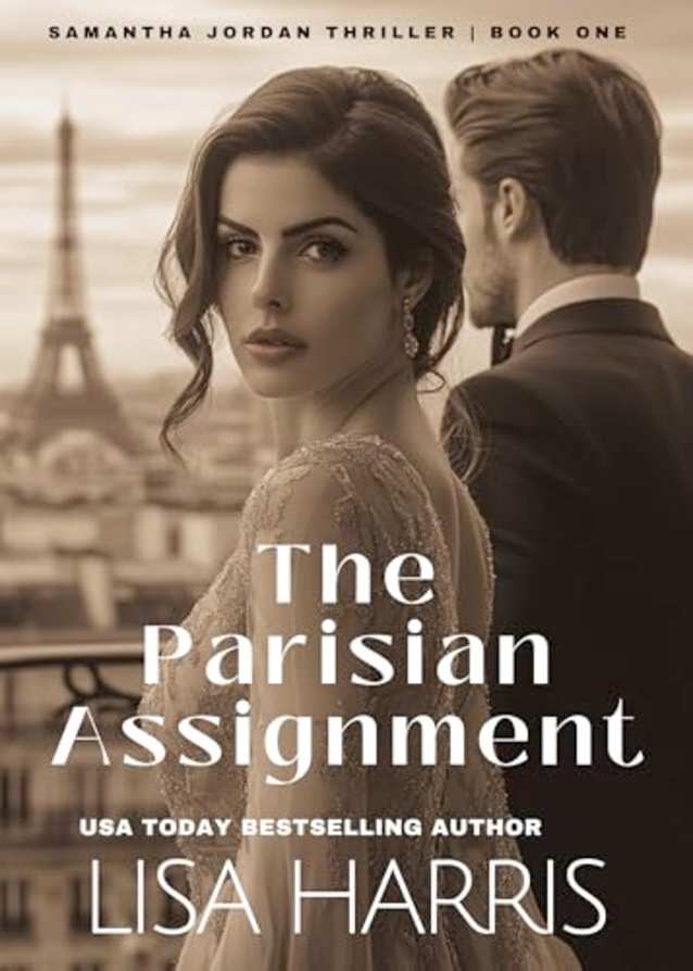 The Parisian Assignment: Samatha Jordan Thrillers Book 1