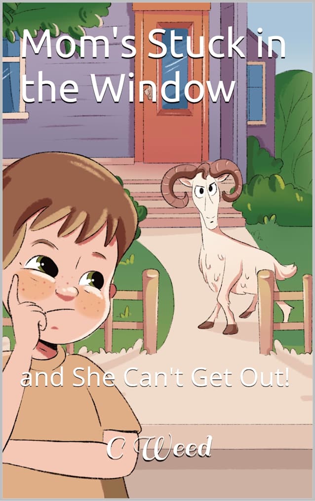 Mom’s Stuck in the Window: and She Can’t Get Out!