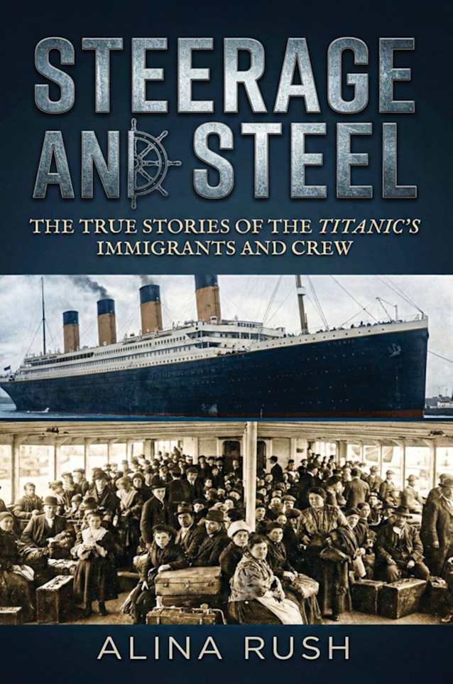 Steerage and Steel: True Stories of Titanic’s Immigrants and Crew (Fault Lines)