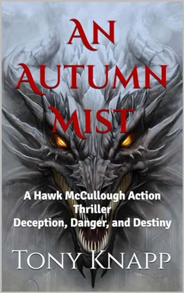 An Autumn Mist: A Hawk McCullough Action Thriller Deception, Danger, and Destiny