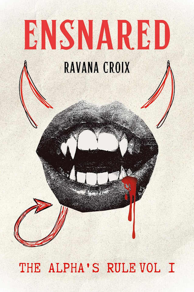 Ensnared (The Alpha’s Rule, #1)