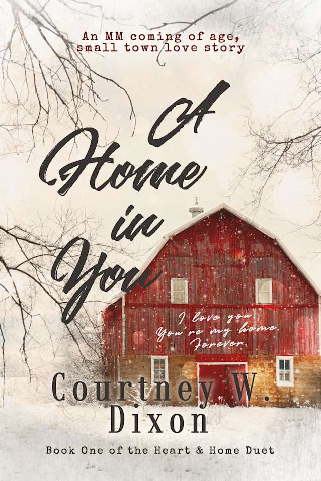 A Home in You - An MM Coming of Age Love Story (Heart & Home Duet Book 1)
