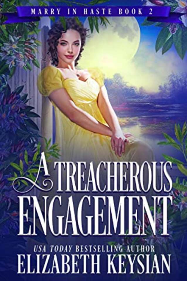 A Treacherous Engagement (Marry in Haste Collection Book 2)