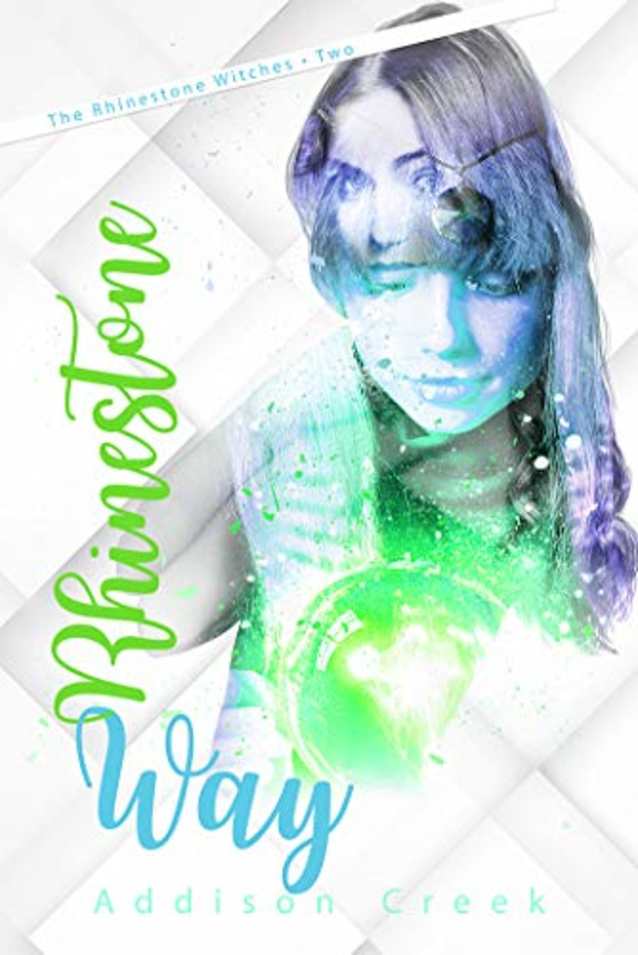 Rhinestone Way (The Rhinestone Witches Book 2)