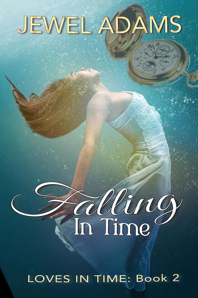 Falling In Time (Loves In Time, #2)