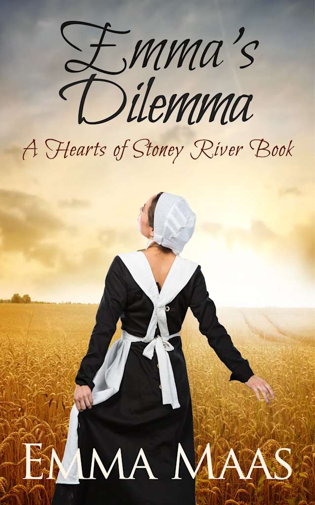 Emma’s Dilemma: An Amish Romance (Hearts of Stoney River)