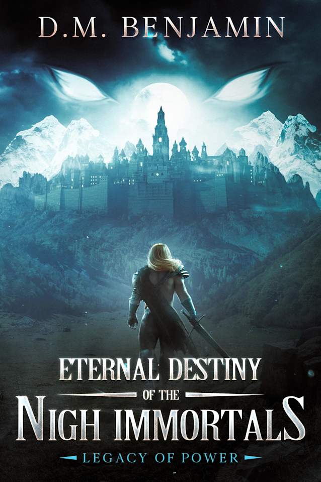Legacy of Power (Eternal Destiny of the Nigh Immortals Book 1)