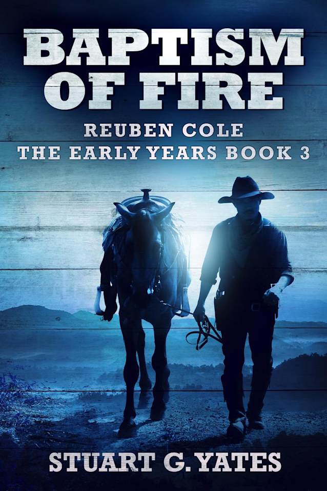 Baptism Of Fire (Reuben Cole - The Early Years, #3)