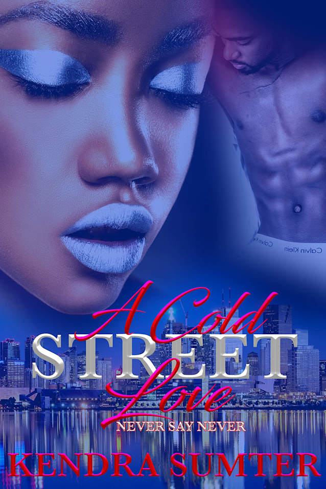 A Cold Street Love: Never say Never