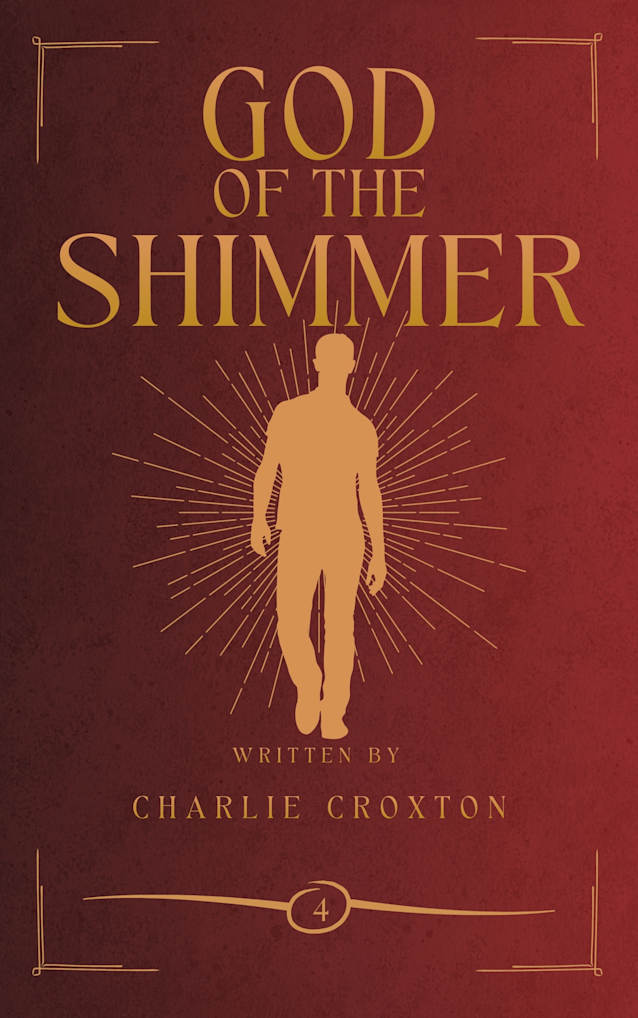 God of the Shimmer: Book 4 of the World Break Series