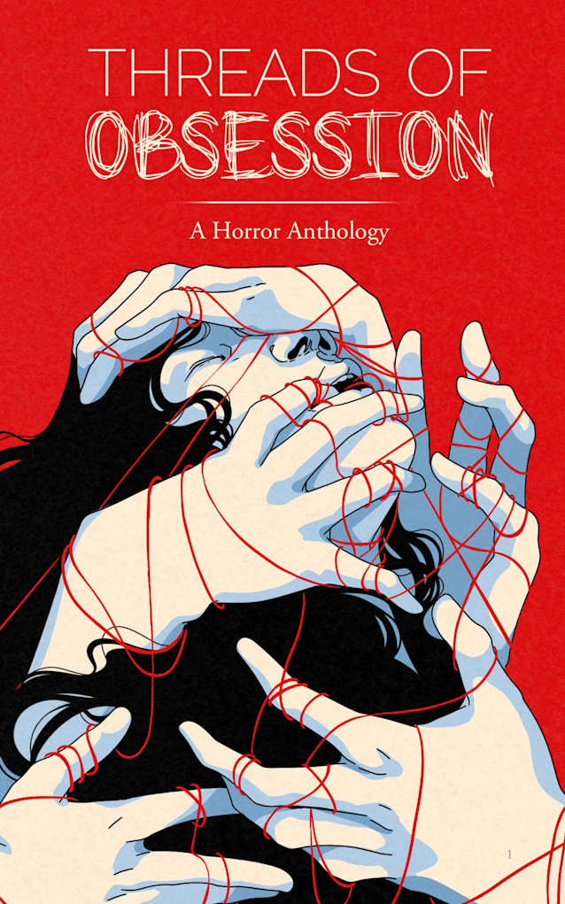 Threads of Obsession : A Horror Anthology