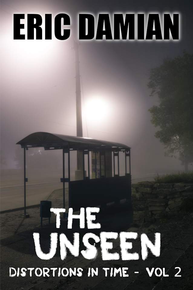 The Unseen: Distortions in Time - Vol 2 (Distortions in Time - Vol 1-5)