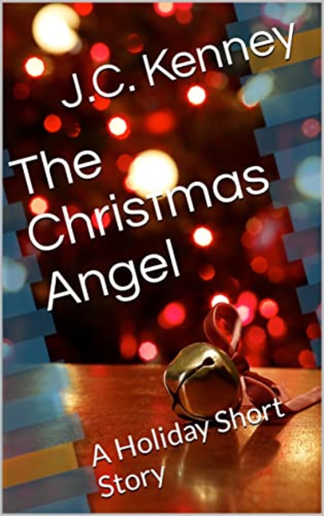 The Christmas Angel: A Holiday Short Story