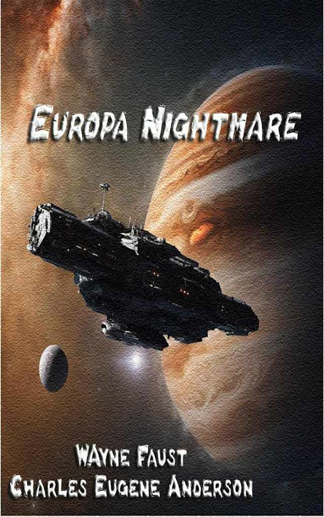Europa Nightmare (Jupiter Saga, #1)