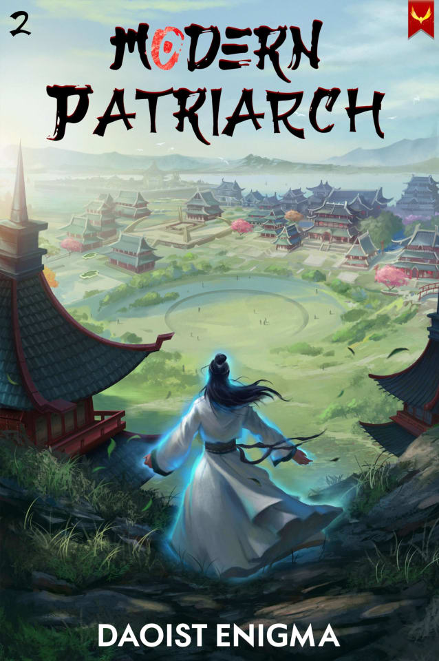 Modern Patriarch 2: A Xianxia Cultivation Progression Fantasy