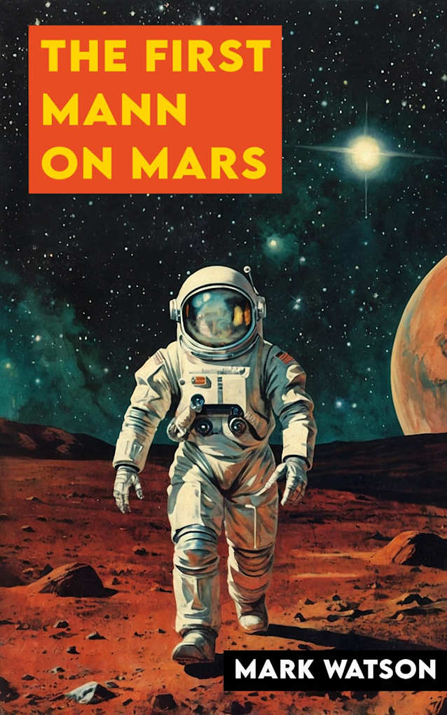 The First Mann On Mars: One Small Step, One Giant Mess