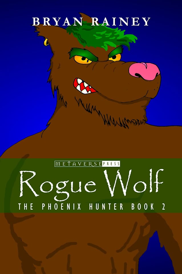 Rogue Wolf (the Phoenix Hunter, #2)