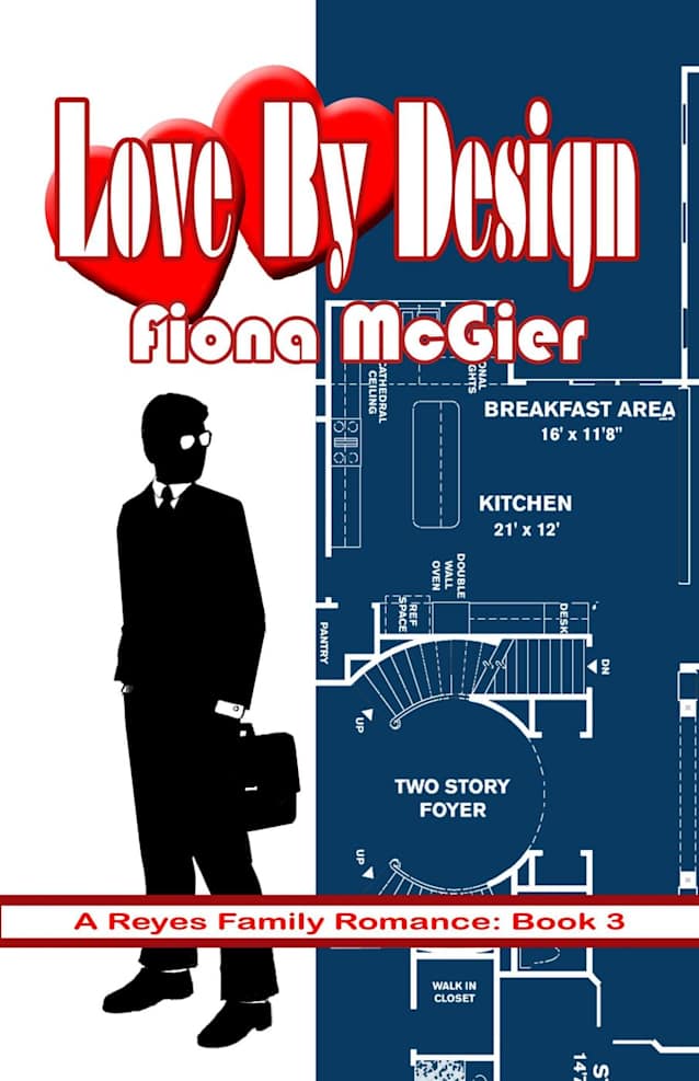 Love by Design (The Reyes Family Romances, #3)